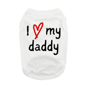 NEW - I Love My Daddy Dog Shirt - White (Option: Large)